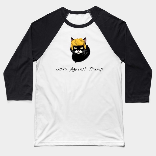 Cats Against Trump Baseball T-Shirt by r.abdulazis